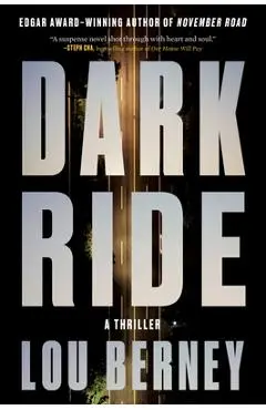 Dark Ride: A Thriller - Lou Berney