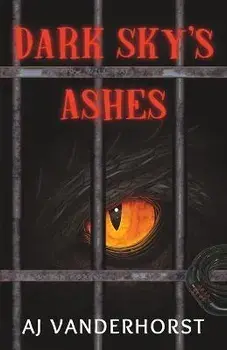 Dark Sky's Ashes: Casey Grimes #3.5, Paperback/Aj Vanderhorst