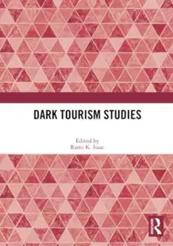 Dark Tourism Studies, Paperback/***