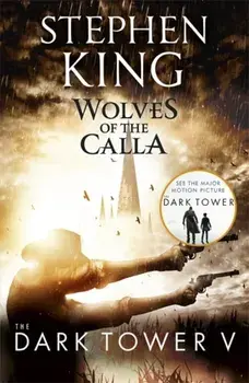 Dark Tower V: Wolves of the Calla. (Volume 5), Paperback/Stephen King