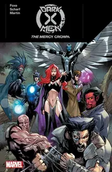 Dark X-Men: The Mercy Crown, Paperback/Steve Foxe