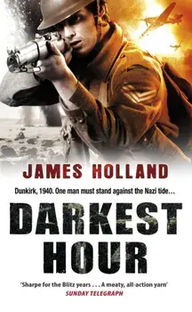 Darkest Hour. A Jack Tanner Adventure, Paperback/James Holland