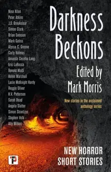 Darkness Beckons Anthology. New ed, Hardback/***