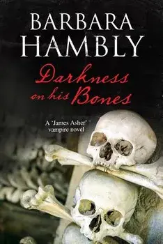 Darkness on His Bones: A Vampire Mystery, Paperback/Barbara Hambly
