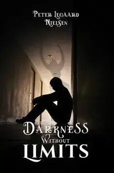 Darkness Without Limits, Paperback/Peter Legaard Nielsen