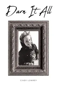 Darn It All, Paperback/Cindy Lowrey