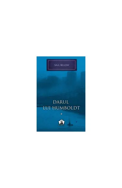 Darul lui Humboldt 1 - Colecţia Nobel - Saul Bellow
