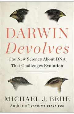 Darwin Devolves - Michael J. Behe