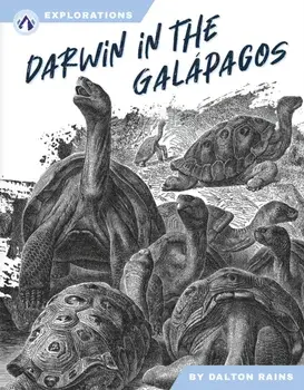 Darwin in the Galapagos, Hardback/Dalton Rains
