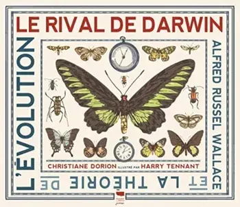 Darwin's Rival: Alfred Russel Wallace and the Search for Evolution, Paperback/Christiane Dorion