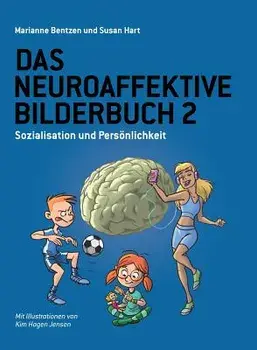 Das Neuroaffektive Bilderbuch 2: Sozialisation und Persönlichkeit, Paperback/Susan Hart