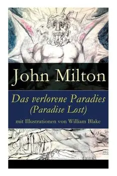 Das verlorene Paradies (Paradise Lost) mit Illustrationen von William Blake, Paperback/John Milton