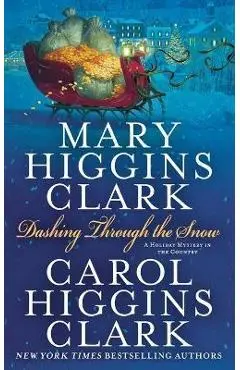 Dashing Through the Snow - Mary Higgins Clark