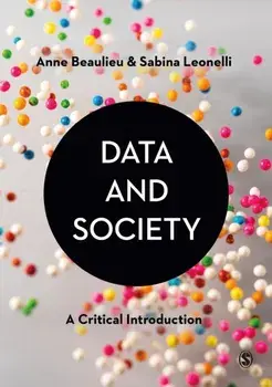 Data and Society. A Critical Introduction, Paperback/Sabina Leonelli