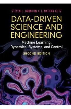 Data-Driven Science and Engineering: Machine Learning, Dynamical Systems, and Control - Steven L. Brunton