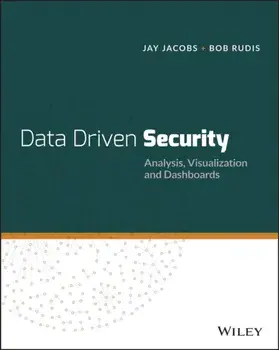 Data-Driven Security. Analysis, Visualization and Dashboards, Paperback/Bob Rudis