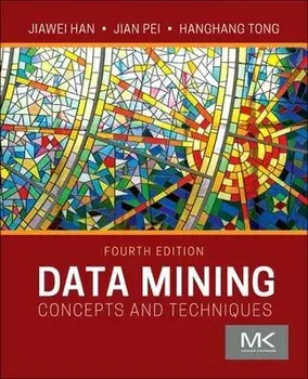Data Mining. Concepts and Techniques, 4 ed, Paperback/***
