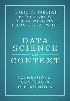 Data Science in Context. Foundations, Challenges, Opportunities, Hardback/***
