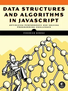 Data Structures and Algorithms in JavaScript, Paperback/Federico Kereki