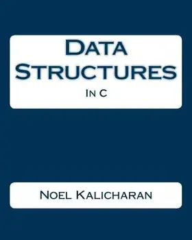 Data Structures in C, Paperback/Noel Kalicharan