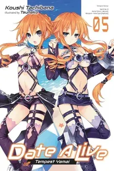 Date A Live, Vol. 5 (light novel), Paperback/Koushi Tachibana