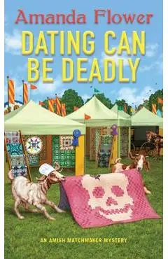 Dating Can Be Deadly - Amanda Flower
