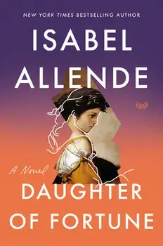 Daughter of Fortune, Paperback/Isabel Allende