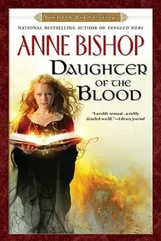 Daughter of the Blood, Paperback/Anne Bishop