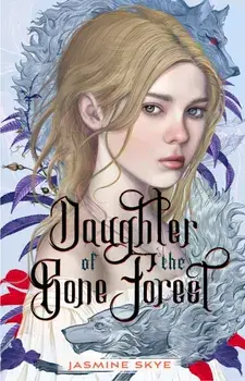 Daughter of the Bone Forest, Hardback/Jasmine Skye
