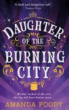 Daughter Of The Burning City, Paperback/Amanda Foody