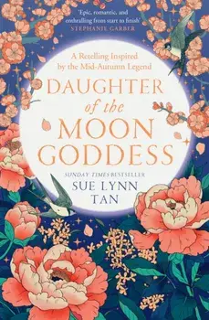 Daughter of the Moon Goddess, Paperback/Sue Lynn Tan