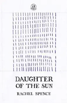 Daughter of the Sun, Paperback/Rachel Spence