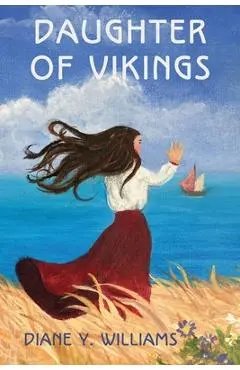 Daughter of Vikings - Diane Y. Williams