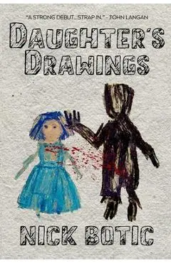 Daughter's Drawings - Nick Botic