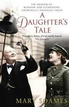 Daughter's Tale, Paperback/Mary Soames