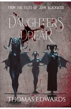 Daughters Drear - Thomas Edwards