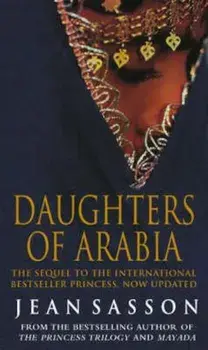 Daughters Of Arabia, Paperback/Jean Sasson
