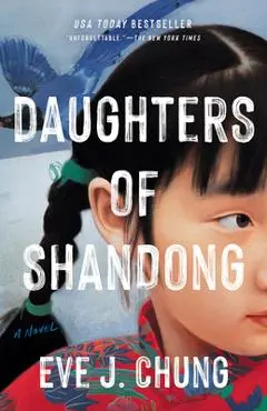 Daughters of Shandong - Eve J. Chung