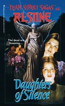 Daughters of Silence, 6, Paperback/R. L. Stine