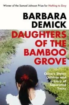 Daughters of the Bamboo Grove, Paperback/Barbara (Y) Demick