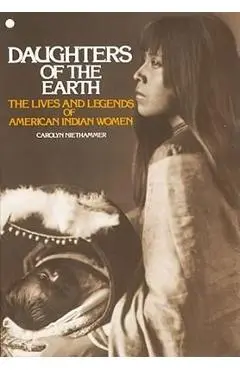 Daughters of the Earth - Carolyn Niethammer