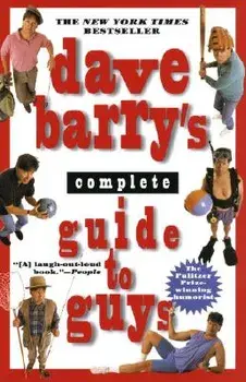 Dave Barry's Complete Guide to Guys: A Fairly Short Book, Paperback/Dave Barry