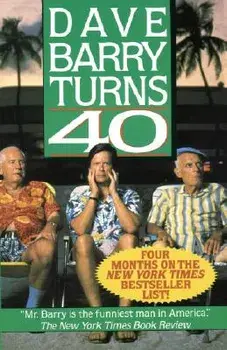 Dave Barry Turns Forty, Paperback/Dave Barry