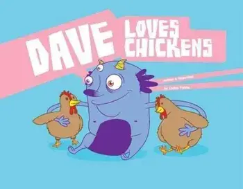 Dave Loves Chickens, Hardcover/Carlos Patino