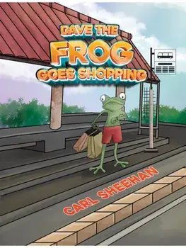 Dave The Frog Goes Shopping, Paperback/Carl Sheehan