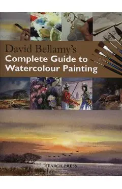David Bellamy's Complete Guide to Watercolour Painting