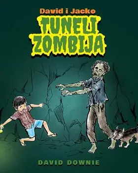 David I Jacko: Tuneli Zombija (Bosnian Edition), Paperback/David Downie