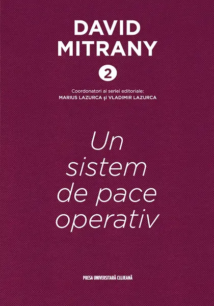 David Mitrany 2. Un sistem de pace operativ