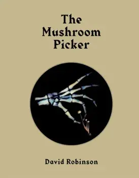 David Robinson: The Mushroom Picker, Hardcover/David Robinson