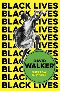 David Walker. The Politics of Racial Egalitarianism, Paperback/Sherrow O. Pinder